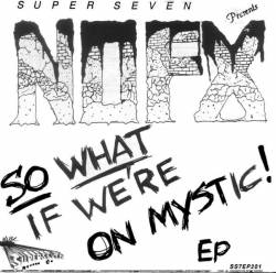 NOFX : So What If We're on Mystic